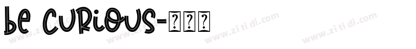 Be Curious字体转换
